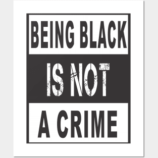 BLACK IS NOT CRIME Posters and Art